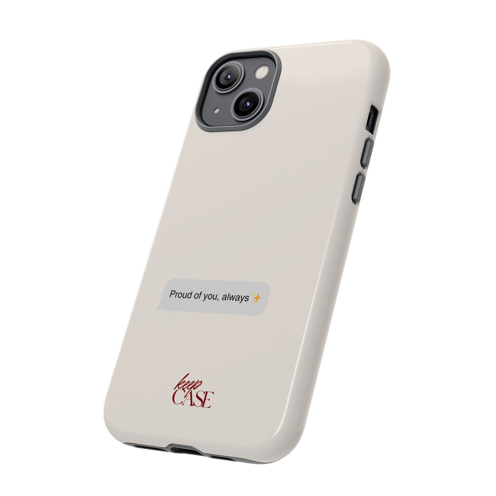 Keepcase Kept Messages Series — Proud Of You, Always (Light Mode)