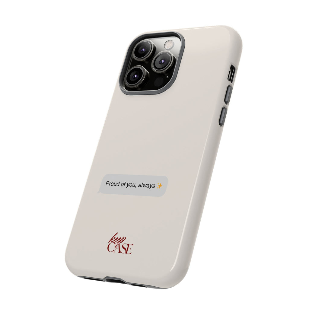 Keepcase Kept Messages Series — Proud Of You, Always (Light Mode)