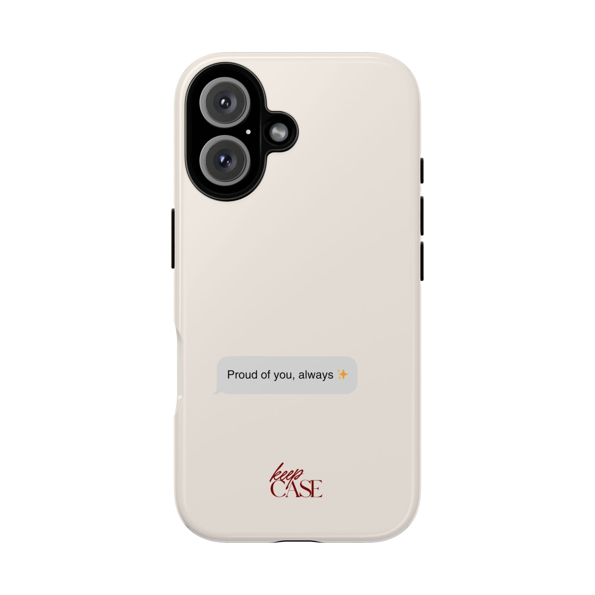 Keepcase Kept Messages Series — Proud Of You, Always (Light Mode)