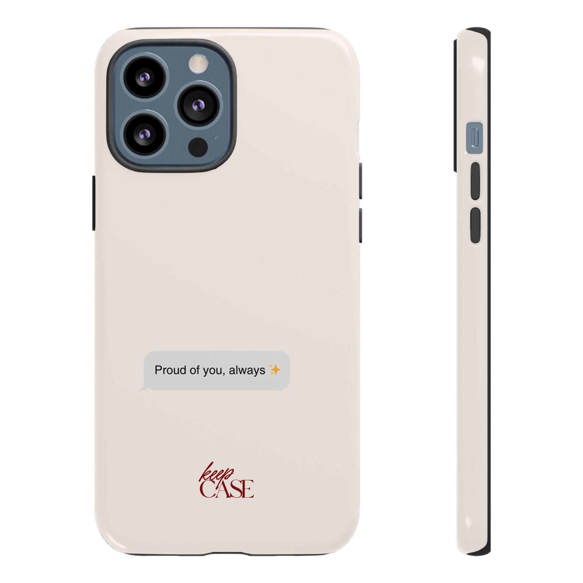Keepcase Kept Messages Series — Proud Of You, Always (Light Mode)