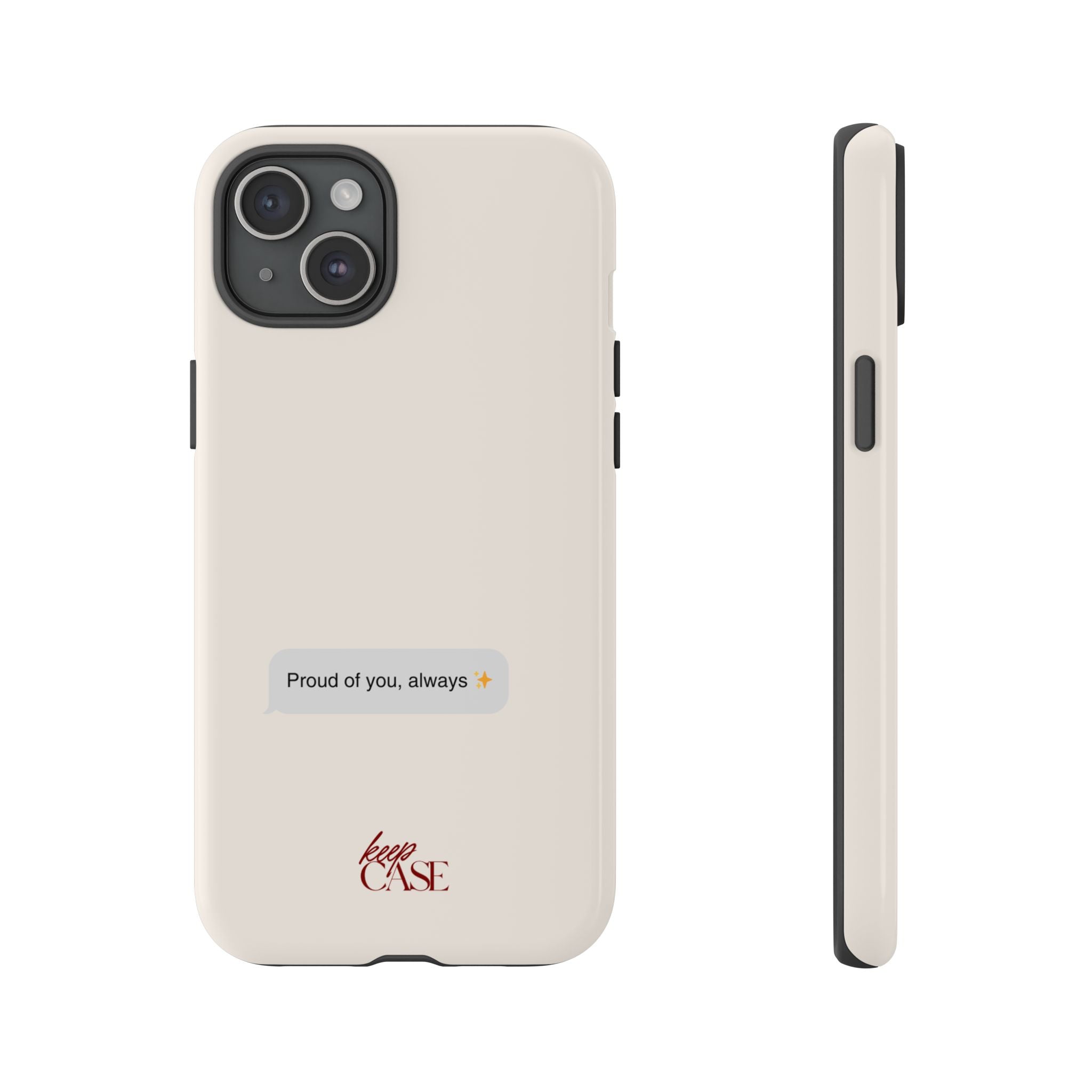 Keepcase Kept Messages Series — Proud Of You, Always (Light Mode)