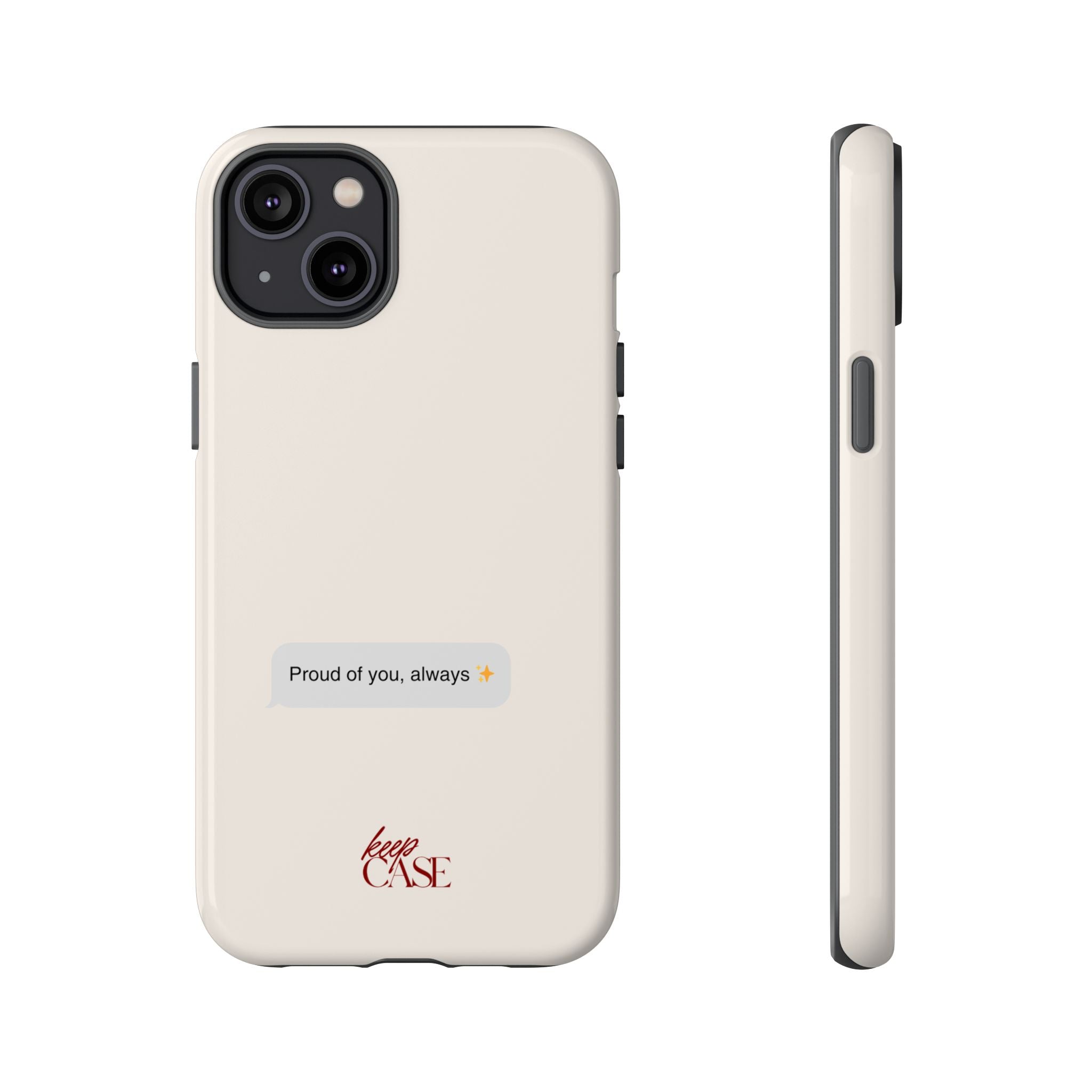 Keepcase Kept Messages Series — Proud Of You, Always (Light Mode)